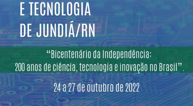 PREFEITURA DE JUNDIÁ/RN DIVULGA PROGRAMAÇÃO DA II SEMANA MUNICIPAL DE CIÊNCIA E TECNOLOGIA.