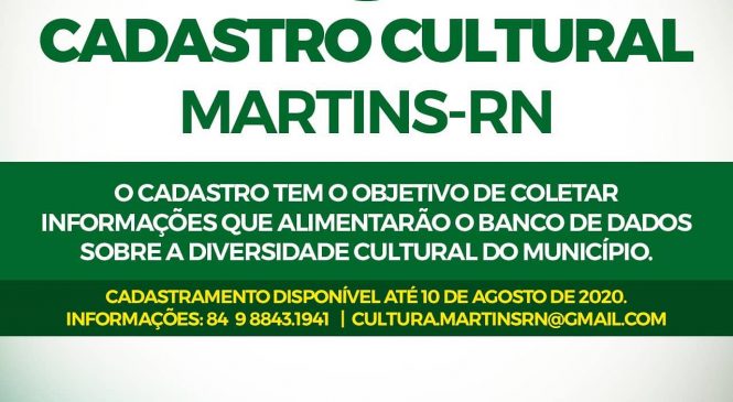 Em Martins/RN, a Secretaria de Educação, Cultura e Esportes, está realizando o cadastro cultural individual/ coletivo de (artistas, artesãos,grupos, associações, MEI e demais organizações) do município