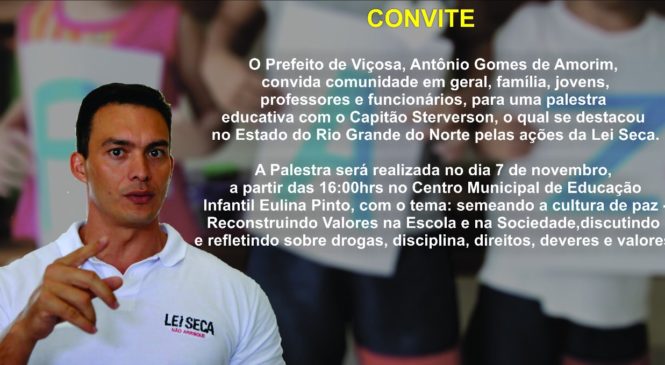 Prefeito de Viçosa convida comunidade em geral e todos os órgãos do município para uma palestra com o capitão Sterverson