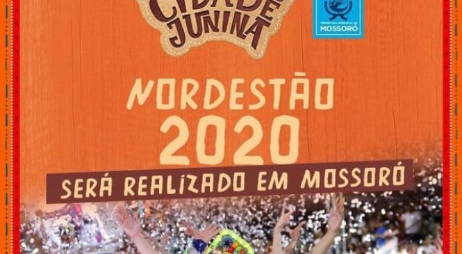 Mossoró sediará concurso de quadrilhas “Nordestão 2020”