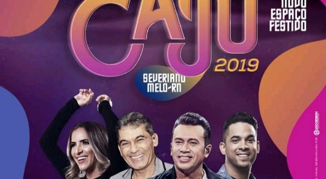 Festa do Caju 2019 de Severiano Melo/RN, promete movimentar oeste do RN