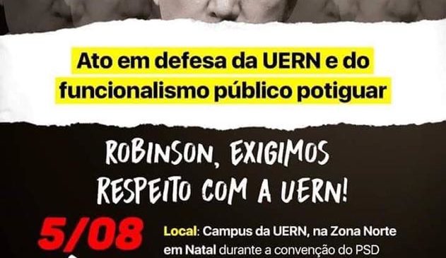 Protesto de servidores da Uern faz Robinson mudar convenção