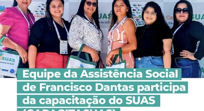 Equipe da Assistência Social do município de Francisco Dantas participa de capacitação do SUAS