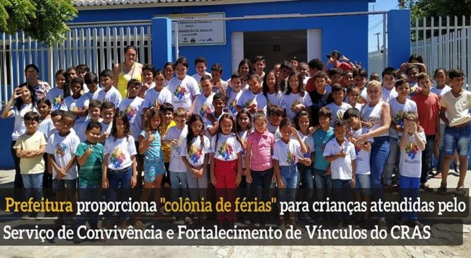 Prefeitura de Lucrécia/RN, proporciona “Colônia de Férias” para crianças atendidas pelo serviço de Convivência e fortalecimento de vínculos do CRAS do município