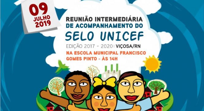 Viçosa/RN, realizará reunião intermediária de acompanhamento do Selo UNICEF