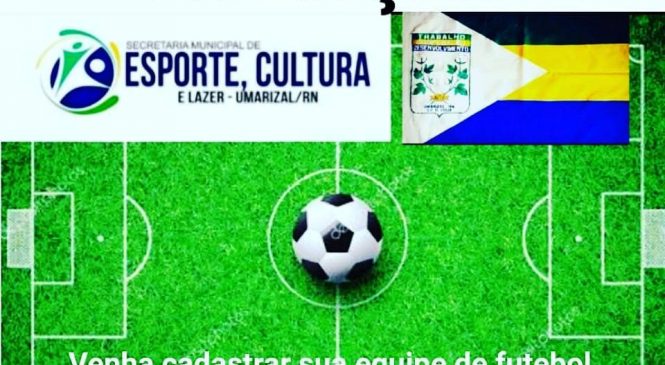 Campeonato municipal de futebol 2019 será promovido mais uma vez pela gestão Elijane Paiva em Umarizal/RN