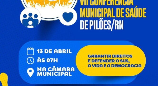 VII Conferência Municipal de Saúde é realizada no município de Pilões