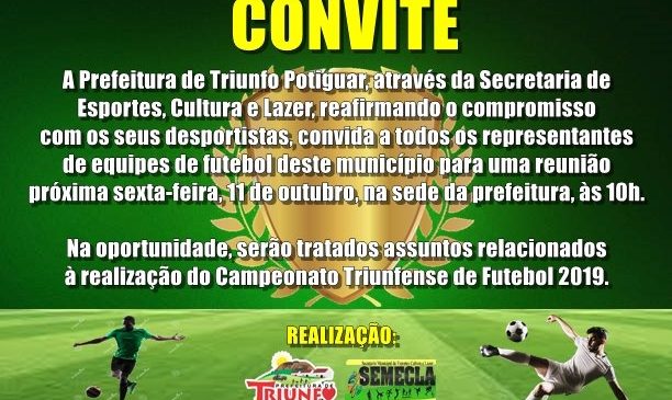 Gestão de Triunfo Potiguar/RN, convida desportistas do município para reunião sobre o Campeonato Tiufense de Futebol 2019