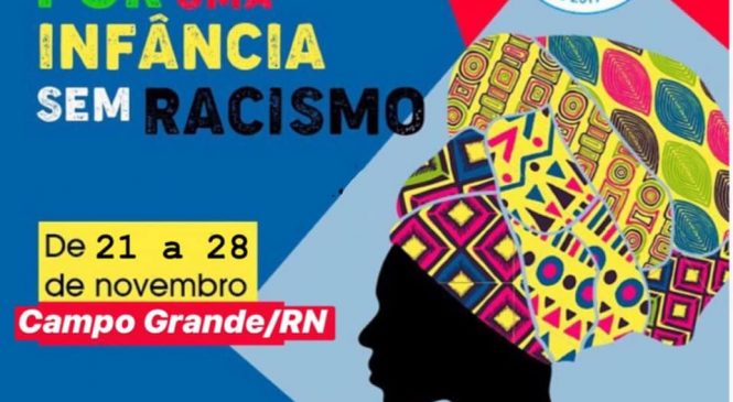 No município de Campo Grande/RN, a comissão pro SELO UNICEF realiza uma semana de mobilização por uma infância sem racismo