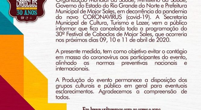 Para evitar contágio em massa do novo Coronavírus (COVID-19), A Prefeitura Municipal de Major Sales/RN, cancela o 30° Festival de Caboclos do Município