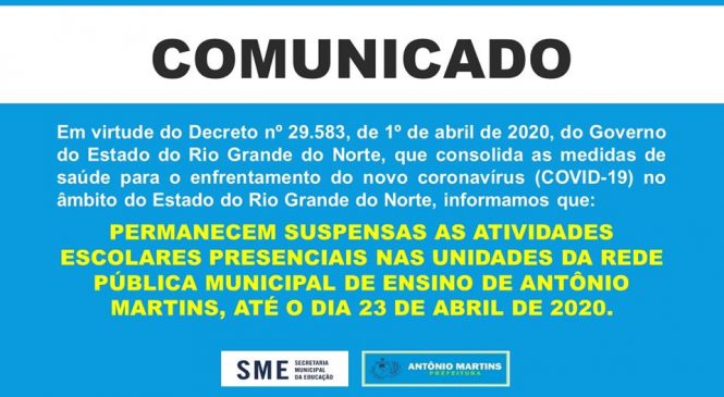 Prefeito Jorge Fernandes de Antônio Martins/RN,  prorroga medidas de enfrentamento contra o Novo Coronavírus e suspende atividades escolares até 23 de abril