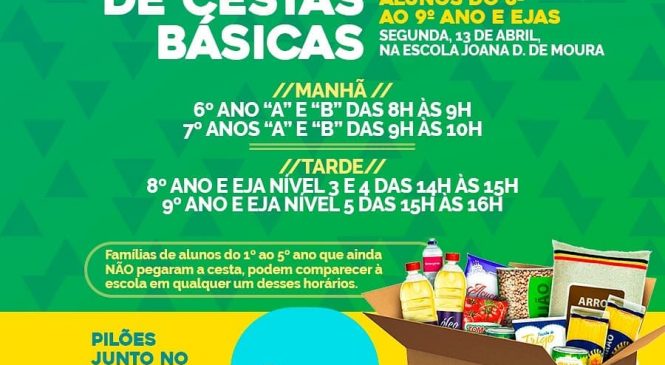 Prefeitura Municipal de Pilões/RN, entrega cestas básicas as famílias de alunos do Município