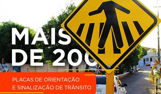 A PREFEITURA INSTALOU MAIS DE 200 PLACAS DE SINALIZAÇÃO VERTICAL