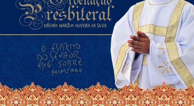 Convite para Ordenação Sacerdotal de Marcílio Oliveira hoje na Igreja Matriz de Pau dos Ferros