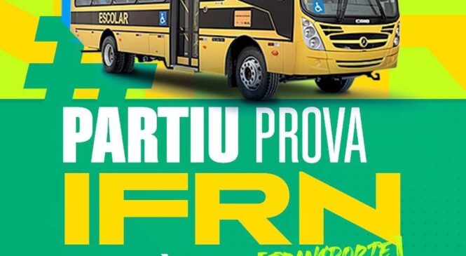 Prefeitura de Pilões disponibiliza transporte gratuito a alunos para prova do IFRN