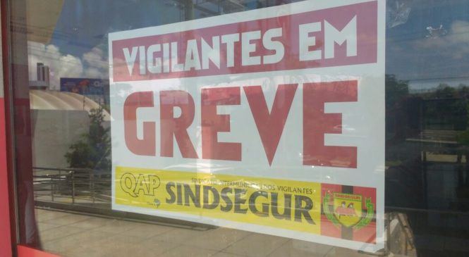 Com vigilantes em greve, bancos não atendem o público há duas semanas no RN