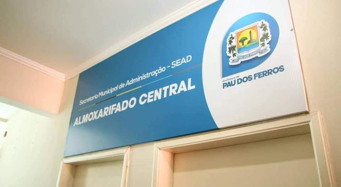 Novo almoxarifado central é inaugurado pela Prefeitura Municipal de Pau dos Ferros/RN