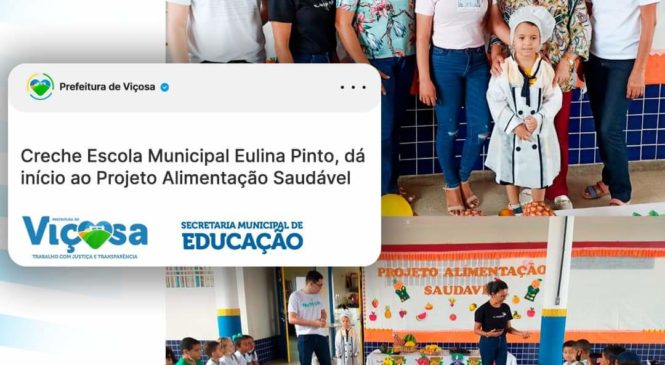 Creche Escola Municipal Eulina Pinto, dá início ao Projeto Alimentação Saudável no município de Viçosa/RN