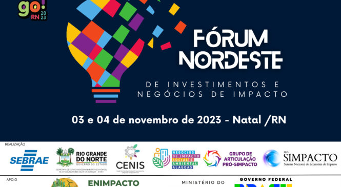 Fórum Nordeste de Investimentos e Negócios de Impacto promove debate sobre nova economia no país