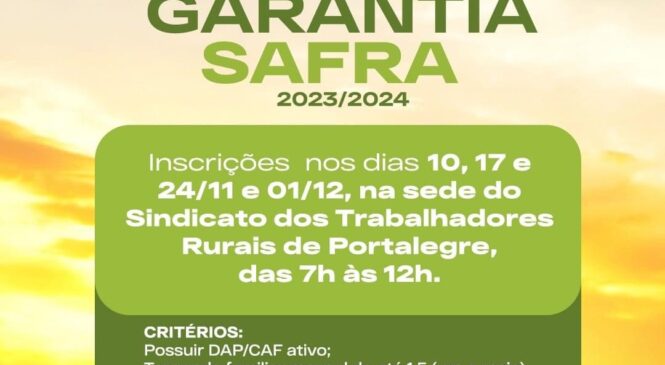 Prefeitura de Portalegre alerta agricultores sobre inscrições do Garantia Safra 2023/2024