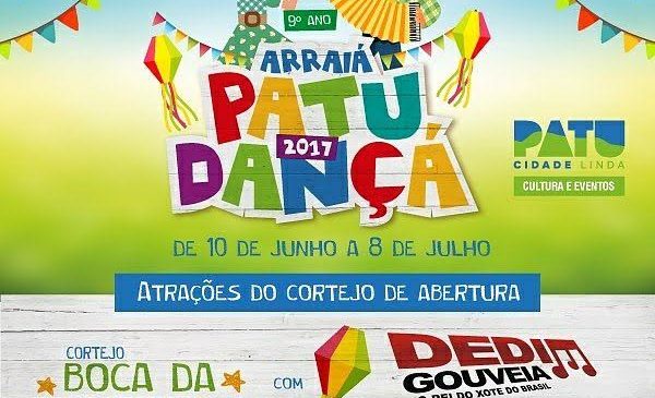 ARRAIÁ PATU DANÇÁ TERÁ INÍCIO NESTE SÁBADO, DIA 10 E PROSSEGUIRÁ ATÉ DIA 08 DE JULHO