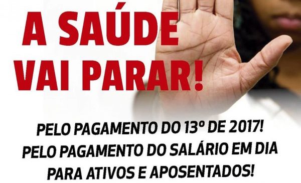 Servidores da Saúde do RN aprovam paralisação em protesto pelo pagamento do 13º salário de 2017