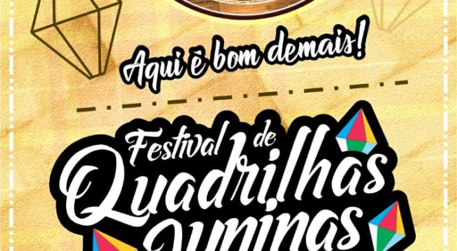 Prefeitura de Governador Dix-Sept Rosado realizará pela primeira vez festival de quadrilhas tradicionais e estilizadas