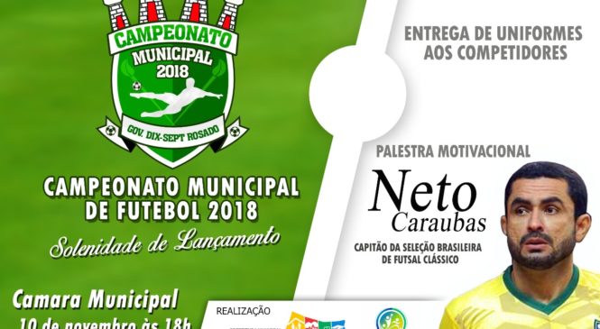 Campeonato municipal de futebol 2018 destaca município de Governador Dix Sept Rosado e aquece esporte, cultura e economia local.