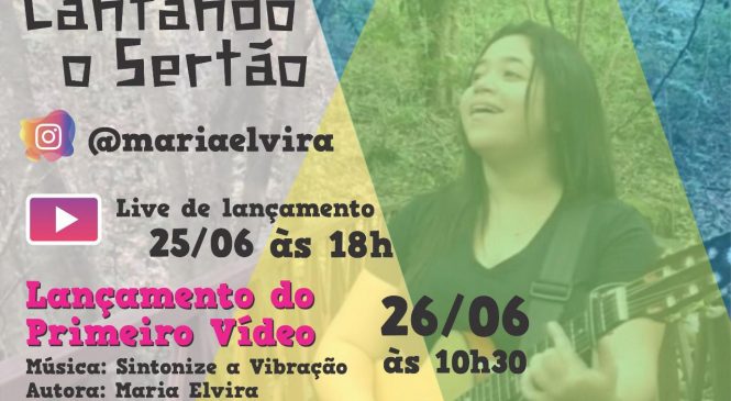 Maria Elvira, jovem cantora potiguar da cidade de Viçosa/RN, lança o Projeto “Cantando o Sertão”