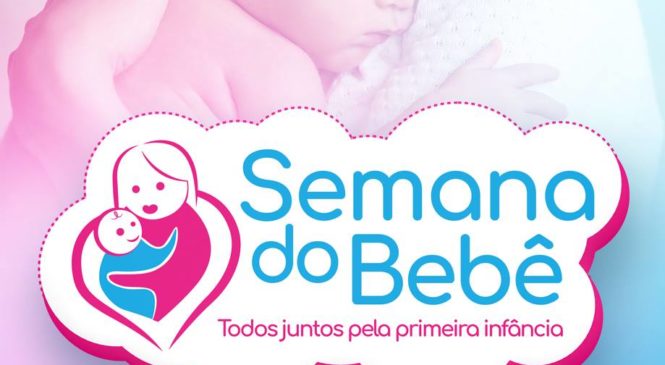 Pilões – Semana do Bebê 2017 começa na segunda dia (09)